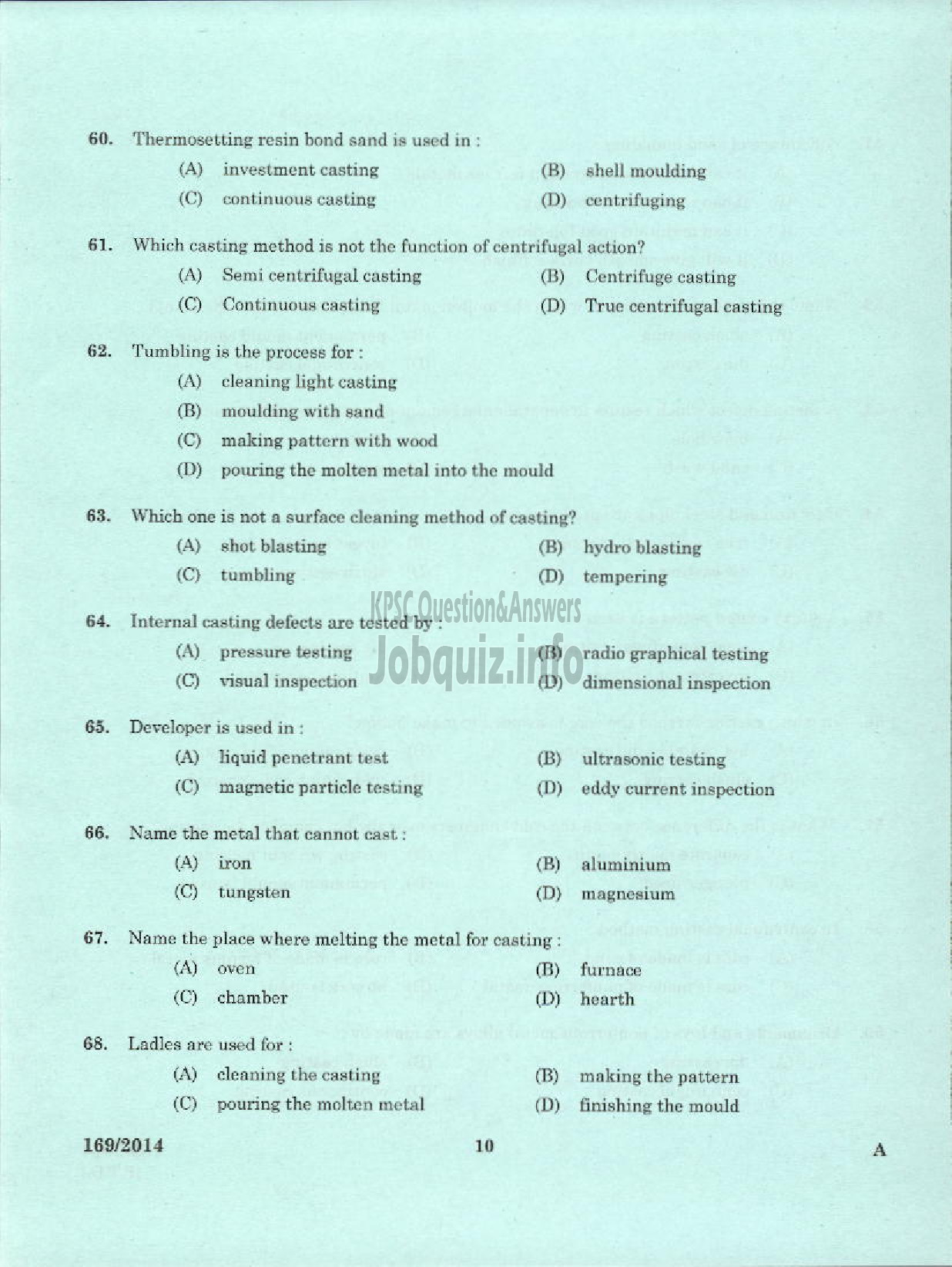 Kerala PSC Question Paper - TRADESMAN MOULDING AND FOUNDRY TECHNICAL EDUCATION TVPM PTA KTM AND TSR-8