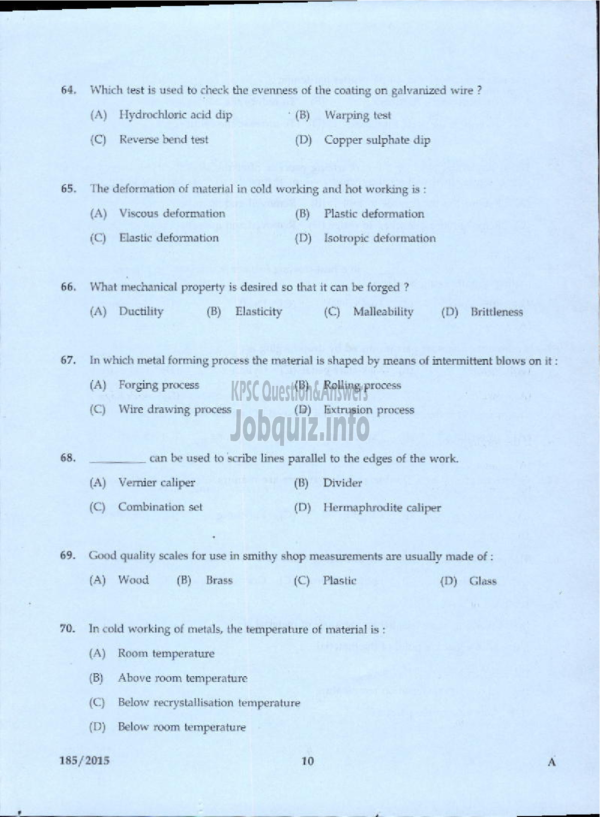 Kerala PSC Question Paper - TRADESMAN SMITHY FORGING AND HEAT TREATING TECHNICAL EDUCATION-6