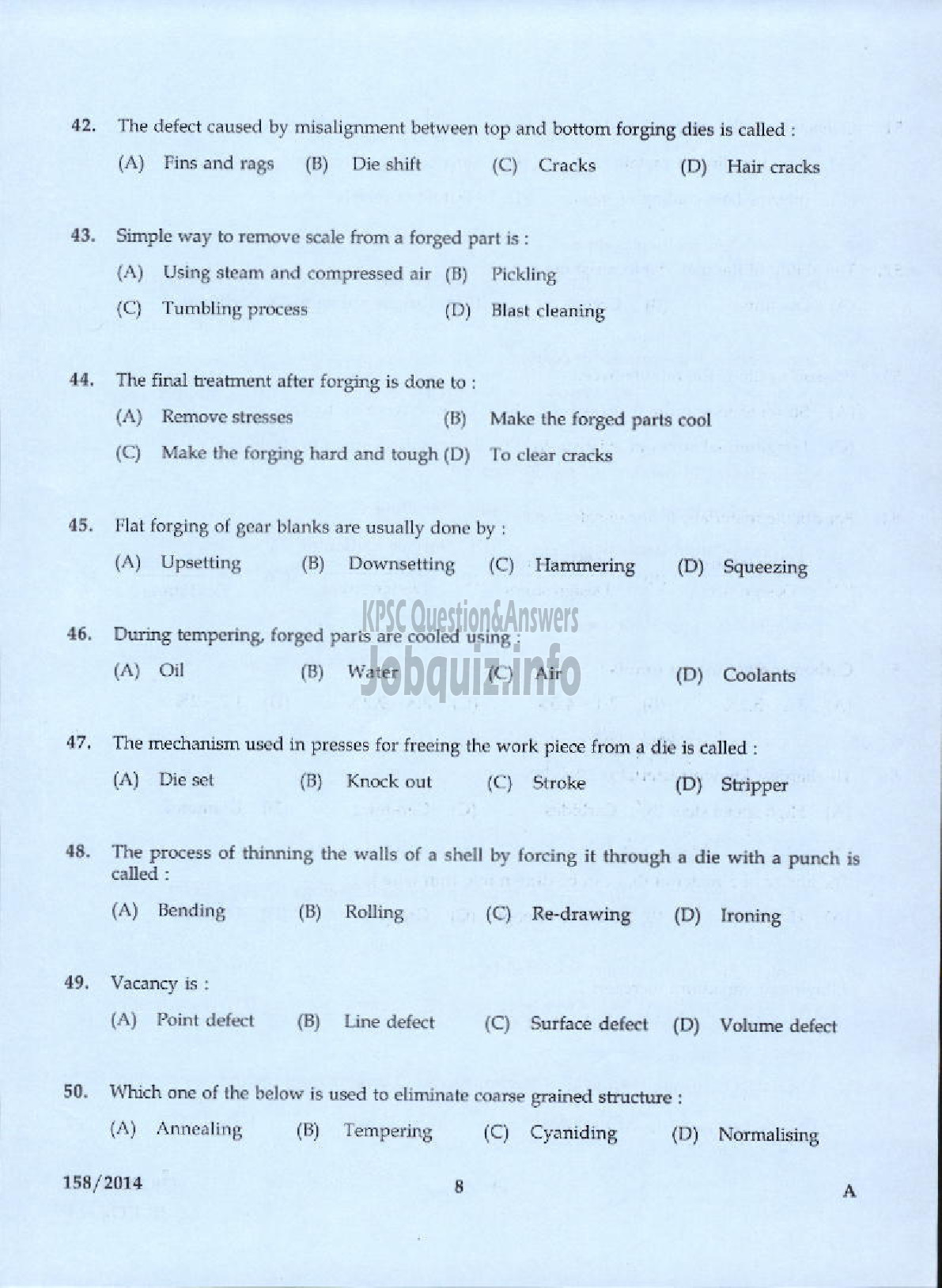 Kerala PSC Question Paper - TRADESMAN SMITHY FORGING AND HEAT TREATING TECHNICAL EDUCATION KTM AND KKD-6